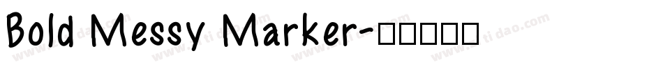 Bold Messy Marker字体转换